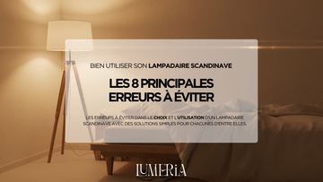 8 erreurs à éviter avec un lampadaire scandinave (et comment les corriger facilement) - Lumeria
